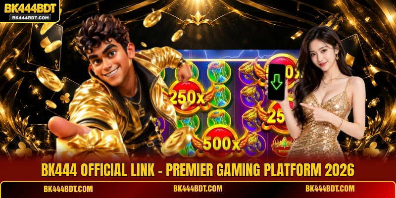 BK444 Official Link - Premier Gaming Platform 2026