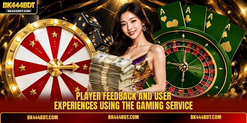 Player feedback and user experiences using the gaming service